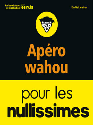 cover image of Apéros wahou pour les Nullissimes